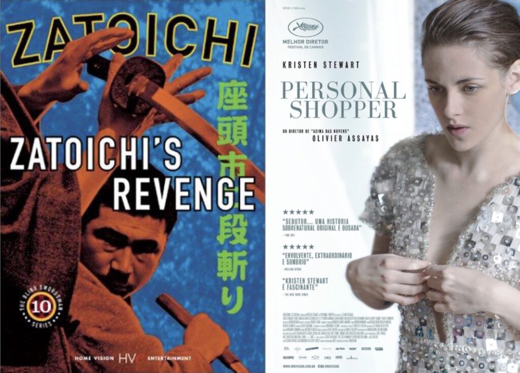 Posters for ZATOICHI'S REVENGE (showing the title character, played by Shintaro Katsu under the arms of a swordsman he has just killed) and PERSONAL SHOPPER (showing the title character, played by Kristin Stewart, wearing a dress covered with reflective squares).
